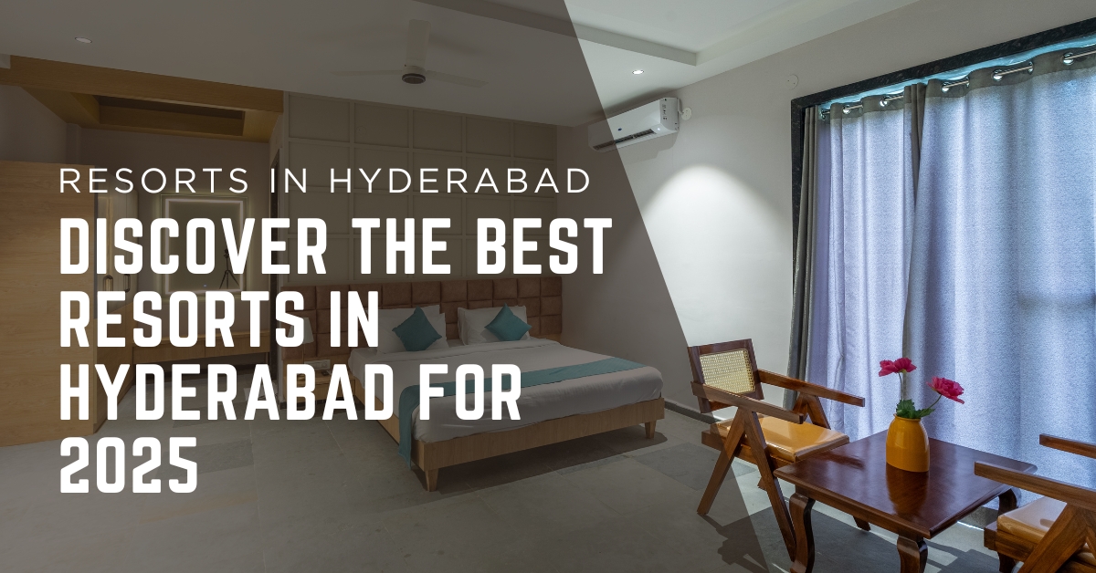 Resorts in Hyderabad